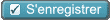 S'enregistrer
